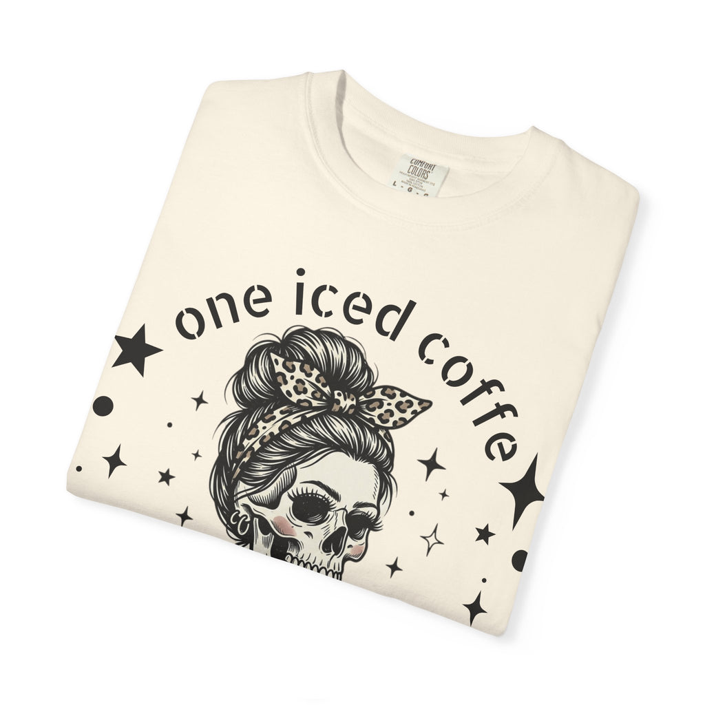 One Iced Coffee Away Tee