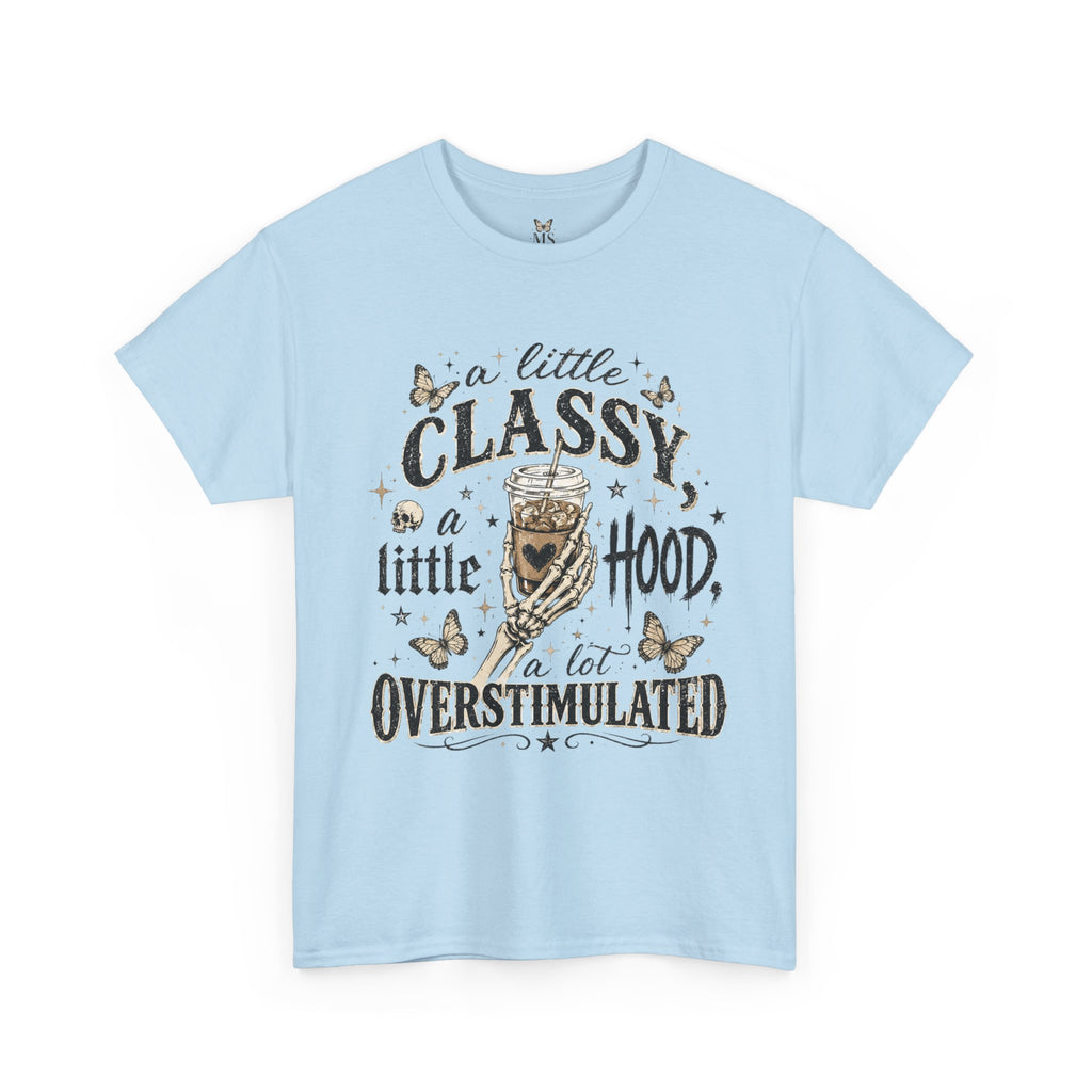 A Little Classy A Little Hood Tee